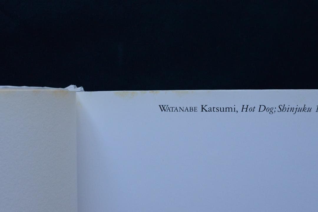 【Hot Dog： 新宿 1999-2000 渡辺克巳写真集】　★サイン入り