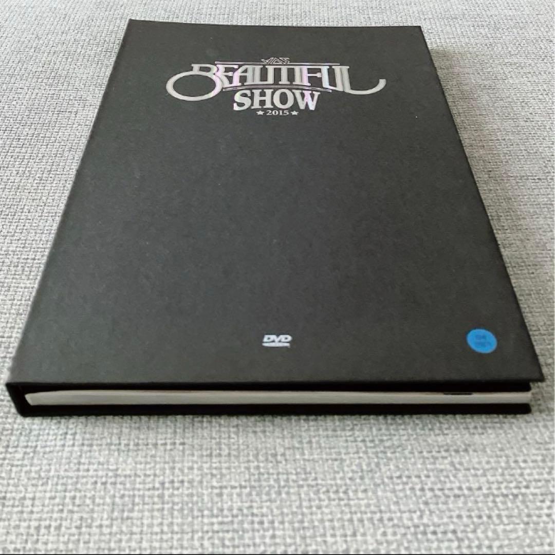 2015 Beautiful Show ［2DVD+フォトブック］