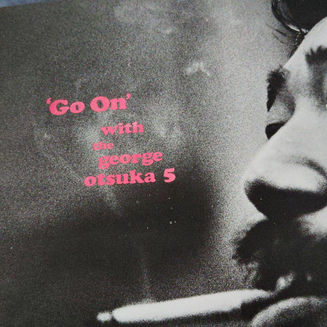 ゴー・オン・ウイズ　ジョージ・大塚クインテットTBM−13