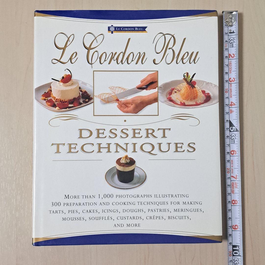 【レア•洋書】Le Cordon Bleu Dessert Techniques